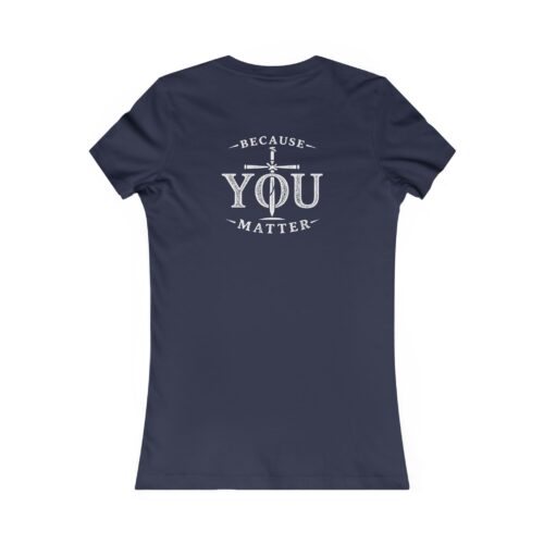 Women’s Because YOU Matter T-Shirt | I'm With Jesus