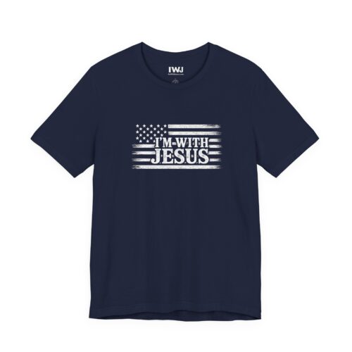 I'm With Jesus Flag Tee | Faith Freedom Shirt | Front Graphic