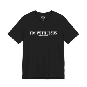 I’m With Jesus T-Shirt | IWJ Faith Tee | Bold Front Statement Shirt