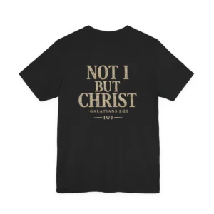 NOT I BUT CHRIST Tee | GALATIANS 2:20 Christian Streetwear Shirt