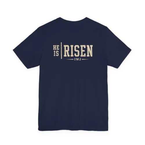 EST. A.D. 33 He Is Risen Christian T-Shirt | IWJ Faith Apparel