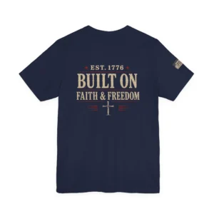 Built on Fatih IWJ USA T-Shirt | EST. 1776 Patriotic Faith Tee