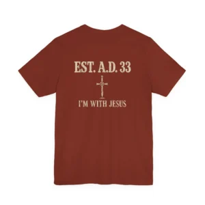 IWJ EST. A.D. 33 | I'm With Jesus Premium Christian T-Shirt