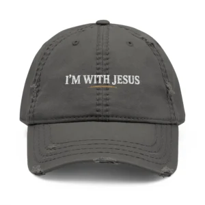 I'm With Jesus Distressed Dad Hat | Embroidered Premium Cap