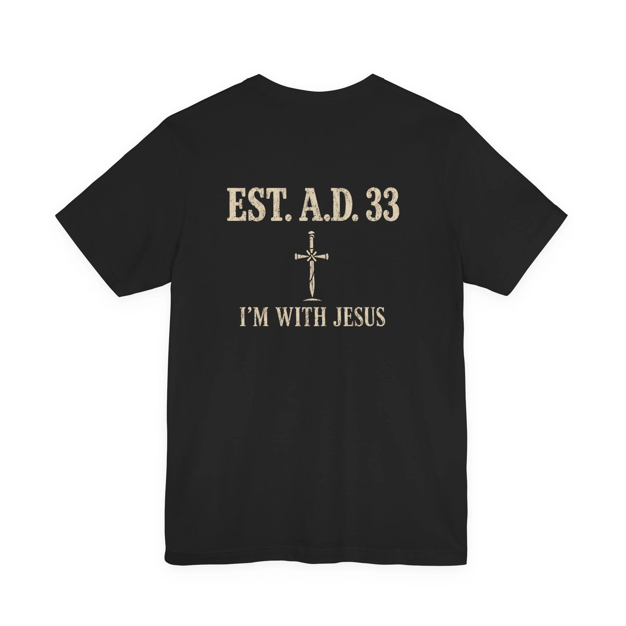 IWJ EST. A.D. 33 | I'm With Jesus Christian T-Shirt