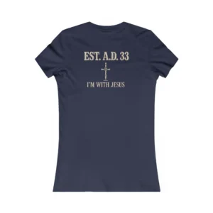 Women's IWJ EST. A.D. 33 | I'm With Jesus Christian T-Shirt