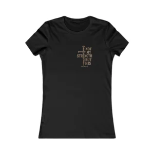 Women’s Not My Strength IWJ T-Shirt | Front Graphic Tee