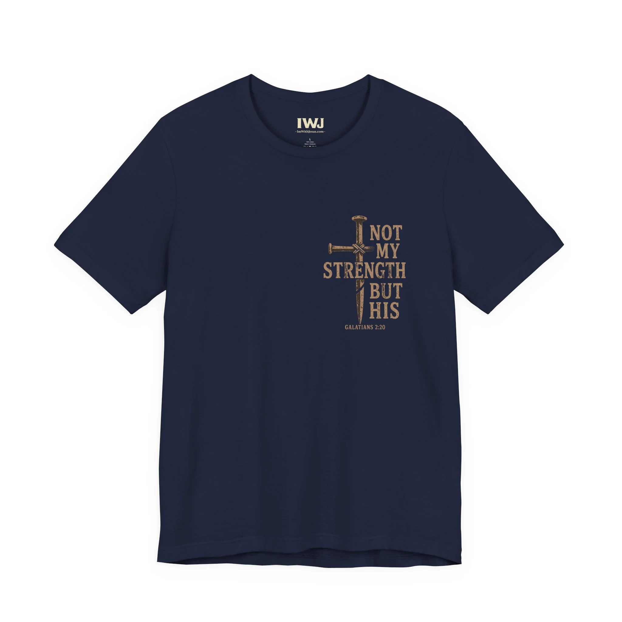 Not My Strength | Front Graphic IWJ Christian T-Shirt | Galatians 2:20 - Image 4