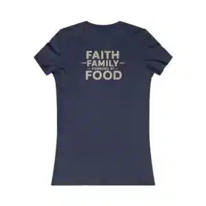 Women’s Faith Family Powered by Food T-Shirt | FTF Tee