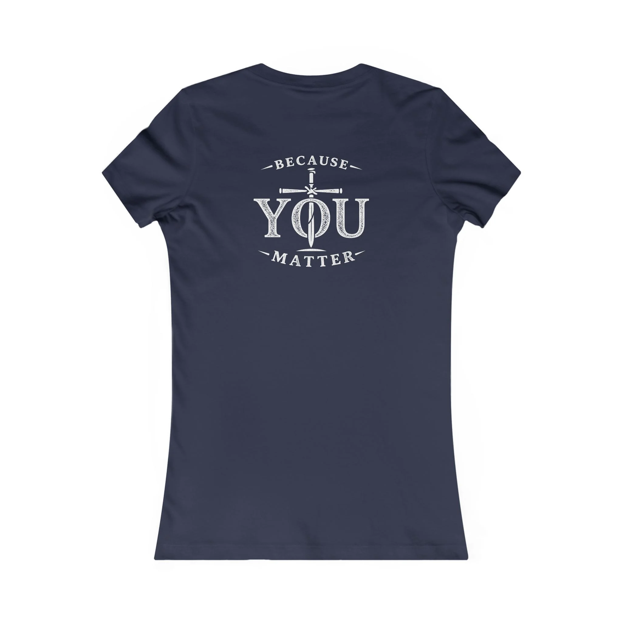 Women’s Because YOU Matter T-Shirt | IWJ Christian Faith Tee | I'm With Jesus